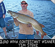2010 WMH CONTESTANT WINNER TIM STENZ - 44-INCH MUSKY, GUIDED BY MATT McCUMBER